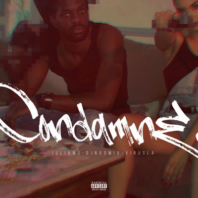 Condamné (Remixes) - Single