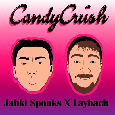 Candy Crush (feat. Laybach) - Single
