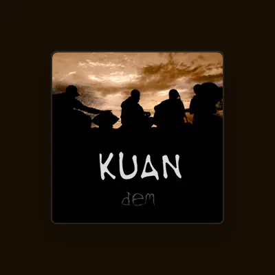 Listen to Kuan, watch music videos, read bio, see tour dates & more!