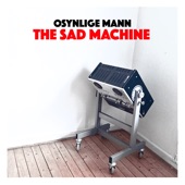 The Sad Machine