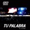 Tu Palabra - Ceci Márquez lyrics