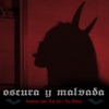 Oscura y Malvada (feat. Nico HH & Rey Swing) - Single