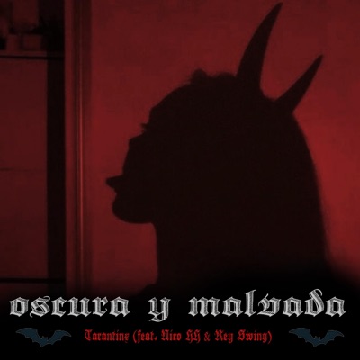 Oscura y Malvada (feat. Nico HH & Rey Swing) - Single