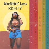 Nothin' Less - Single - RKHTY