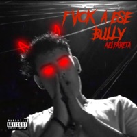 F**k a Ese Bully - Single - ÆLFABETA