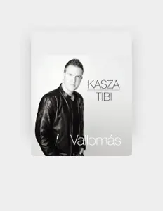 Listen to Kasza Tibi, watch music videos, read bio, see tour dates & more!