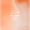 For a Little (feat. SØPHIA) [&AL Remix] - Carda lyrics