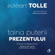 Taina puterii prezentului - Eckhart Tolle