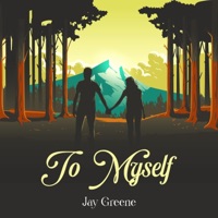 To Myself - Single - Jay Greene
