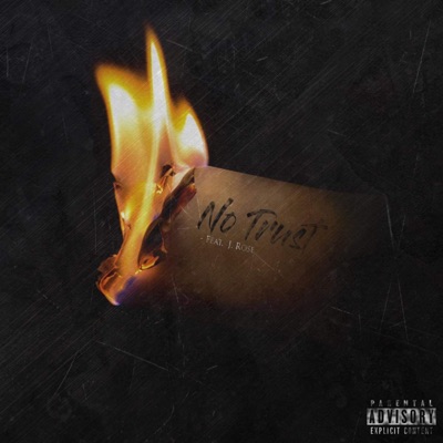 No Trust (feat. J. Rose) - Single