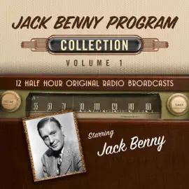 The Jack Benny Program, Collection 1 (Unabridged)
