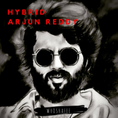Hybrid Arjun Reddy