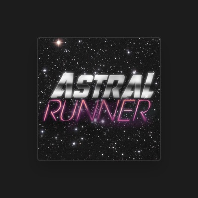 Listen to Astral Runner, watch music videos, read bio, see tour dates & more!