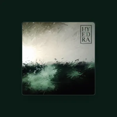 Listen to Hyedra, watch music videos, read bio, see tour dates & more!