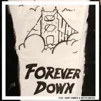 Forever Down (feat. Saint Sinner & wifisfuneral) - Single - Vanic