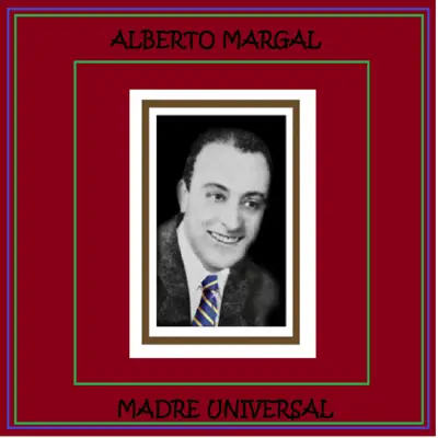 Madre Universal - Alberto Margal