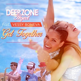Get Together (feat. Vessy Boneva) [Extended Mix] Deep Zone Project