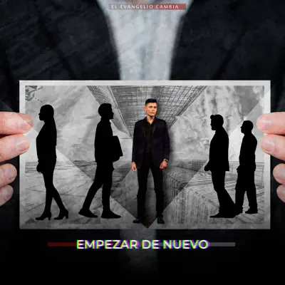 Empezar de Nuevo - Single - El Evangelio Cambia