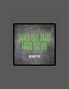 收听 Carlo Dall Anese、观看音乐视频、阅读小传、查看巡演日期等 ！