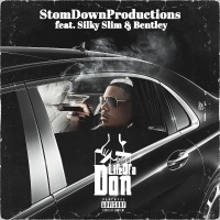 Life of a Don (feat. Silky Slim & Bentley) - Single - stompdown productions