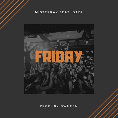 Friday (feat. ToluDaDi) - Single