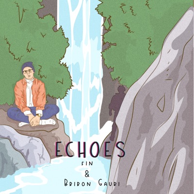 Echoes (feat. Briron Gauri) - Single