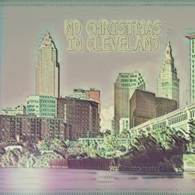 No Christmas in Cleveland (Instrumental) - Single