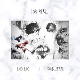 For Real Freestyle (feat. Doublefaze) LooLoo