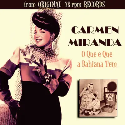 O Que e Que a Bahiana Tem - EP - Carmen Miranda