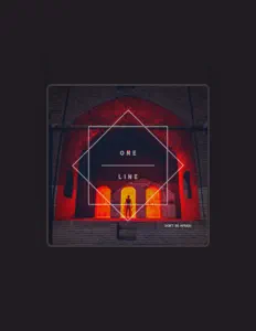 Dengarkan One Line, tonton video musik, baca bio, lihat tanggal tur & lainnya!