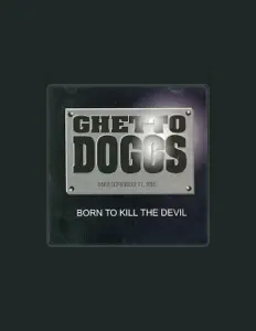 收听 Ghetto Doggs、观看音乐视频、阅读小传、查看巡演日期等 ！