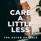 Care a Little Less - The Aston Shuffle lyrics