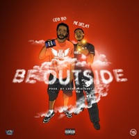Be Outside (feat. PK Delay) - Single - Ceo50
