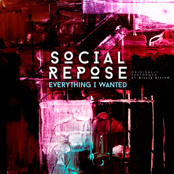 Everything I Wanted Single By Social Repose On Apple Music everything i wanted single by social repose on apple music