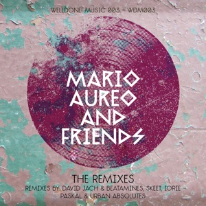 Mario Aureo & Friends - The Remixes - EP