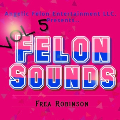 Felon Sounds, Vol. 5 (Instrumental)