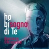 Ho bisogno di te - Single