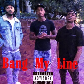 Bang My Line (feat. Langston Higgz & DayDay) Young Sam