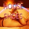 House Shoes - 420xfresh lyrics
