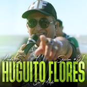 Huguito Flores: Sin Miedo Session #31 - EP artwork