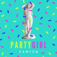 Party Girl - Single - Zantzo