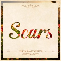 Scars - Single - Cristina Soto & Jason Kane White