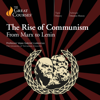 The Rise of Communism: From Marx to Lenin (Original Recording) - Vejas Gabriel Liulevicius & The Great Courses