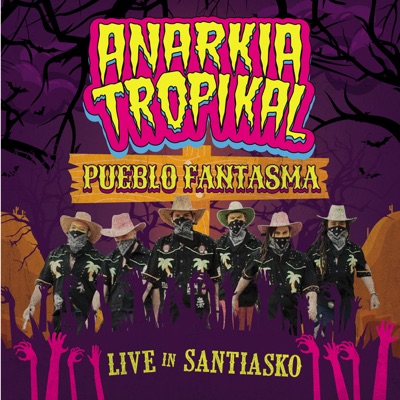 Pueblo Fantasma (En Vivo, Desde Santiasko)