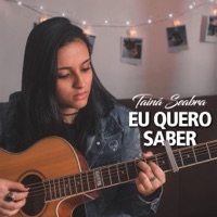 Eu Quero Saber - Single - Tainá Seabra