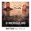 O Mergulho (feat. Milla) - Single
