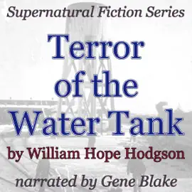Terror of the Water-Tank: Supernatural Fiction Series (Unabridged)
