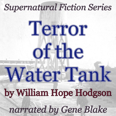Terror of the Water-Tank: Supernatural Fiction Series (Unabridged)