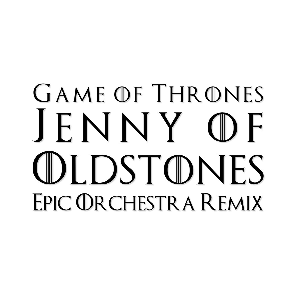 Game Of Thrones Main Theme Epic Orchestral Remix Jenny of Oldstones (From "Game of Thrones") [Epic Orchestra Remix