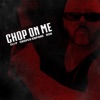 CHOP ON ME (feat. Eli P & Oso) - Single